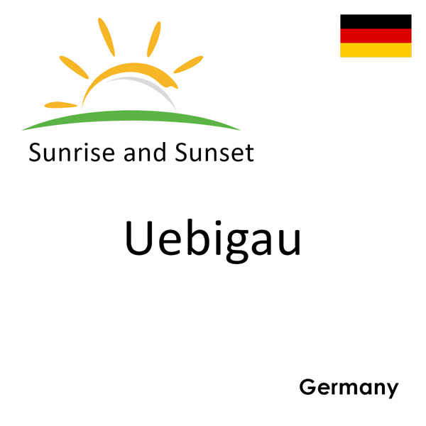 Sunrise and sunset times for Uebigau, Germany