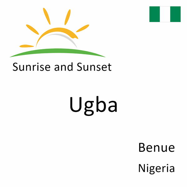 Sunrise and sunset times for Ugba, Benue, Nigeria