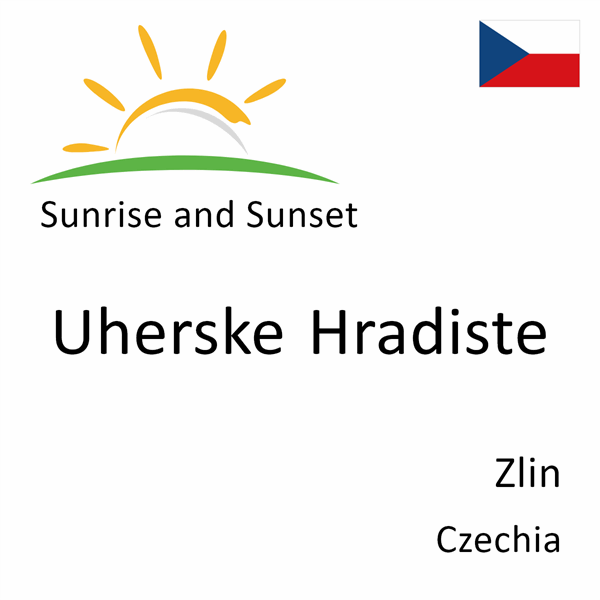Sunrise and sunset times for Uherske Hradiste, Zlin, Czechia