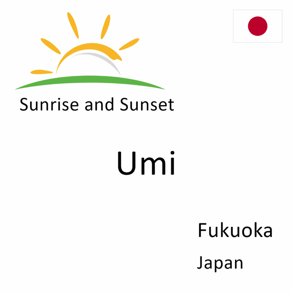 Sunrise and sunset times for Umi, Fukuoka, Japan