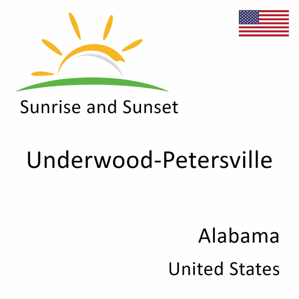 Sunrise and sunset times for Underwood-Petersville, Alabama, United States