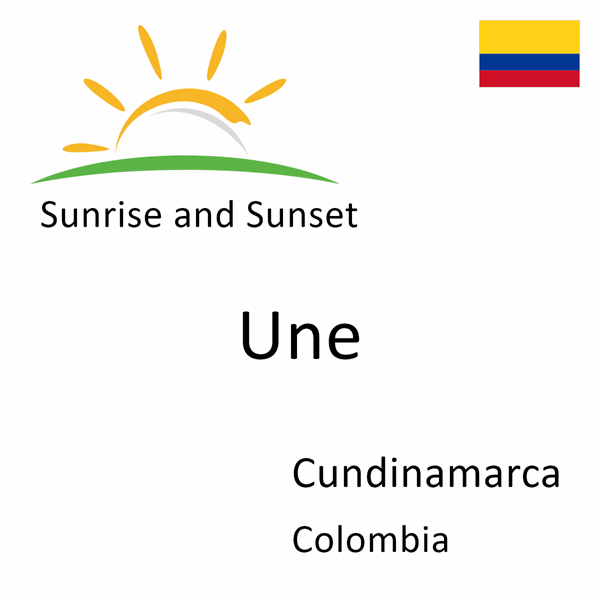 Sunrise and sunset times for Une, Cundinamarca, Colombia