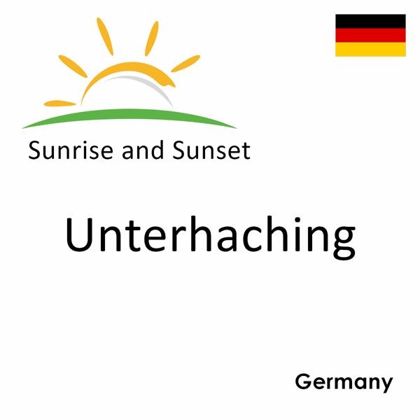 Sunrise and sunset times for Unterhaching, Germany