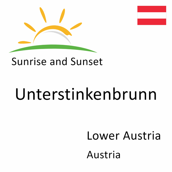 Sunrise and sunset times for Unterstinkenbrunn, Lower Austria, Austria