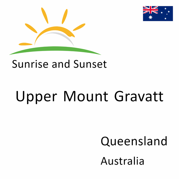 Sunrise and sunset times for Upper Mount Gravatt, Queensland, Australia