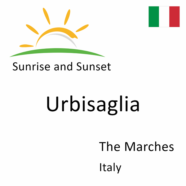 Sunrise and sunset times for Urbisaglia, The Marches, Italy