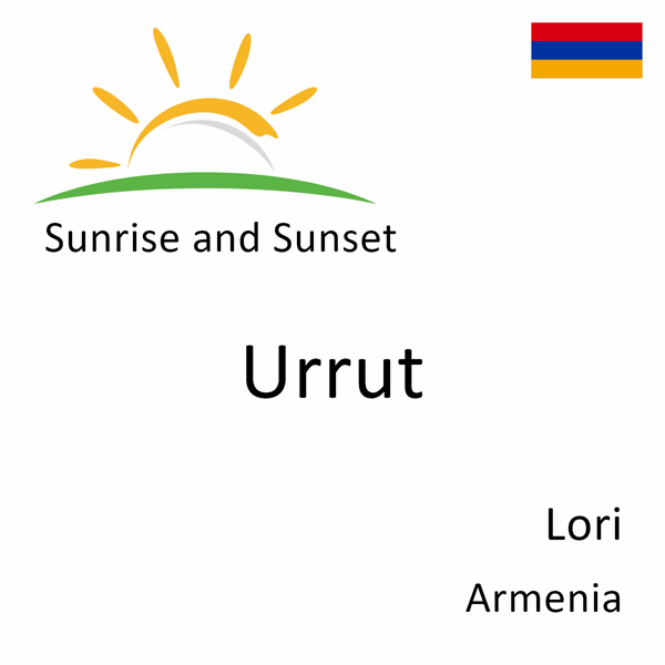 Sunrise and sunset times for Urrut, Lori, Armenia