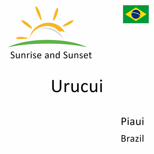 Sunrise and sunset times for Urucui, Piaui, Brazil