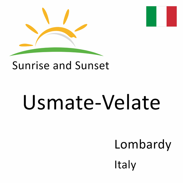 Sunrise and sunset times for Usmate-Velate, Lombardy, Italy