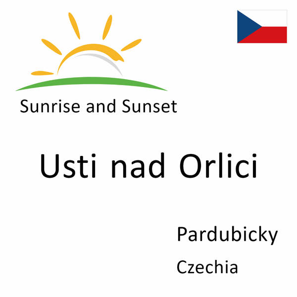 Sunrise and sunset times for Usti nad Orlici, Pardubicky, Czechia