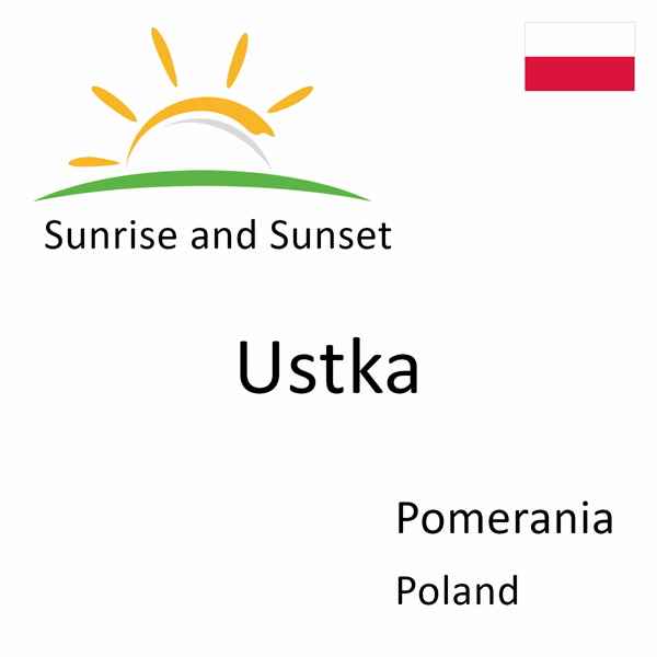 Sunrise and sunset times for Ustka, Pomerania, Poland