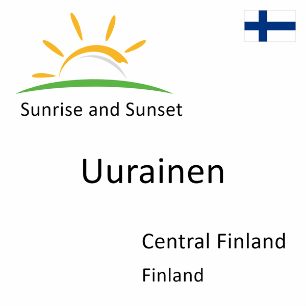 Sunrise and sunset times for Uurainen, Central Finland, Finland