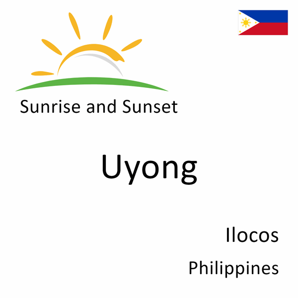 Sunrise and sunset times for Uyong, Ilocos, Philippines