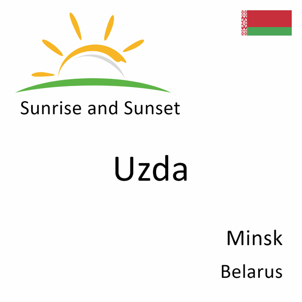 Sunrise and sunset times for Uzda, Minsk, Belarus