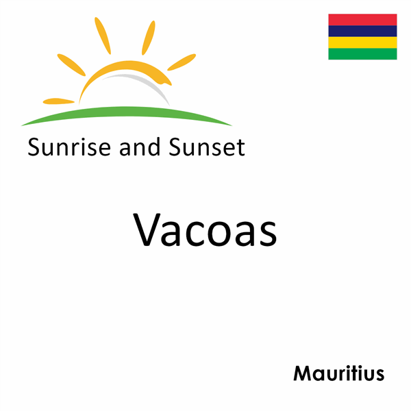 Sunrise and sunset times for Vacoas, Mauritius