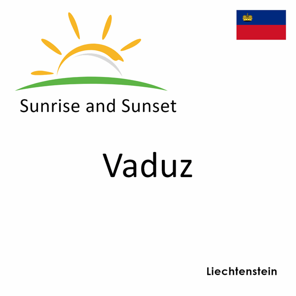 Sunrise and sunset times for Vaduz, Liechtenstein