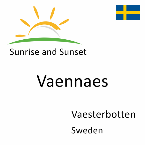 Sunrise and sunset times for Vaennaes, Vaesterbotten, Sweden