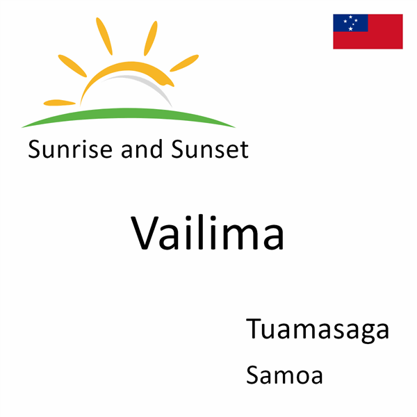 Sunrise and sunset times for Vailima, Tuamasaga, Samoa