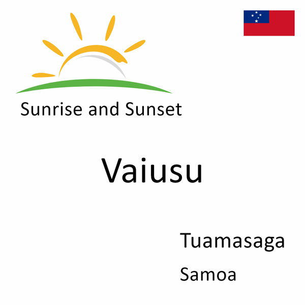 Sunrise and sunset times for Vaiusu, Tuamasaga, Samoa