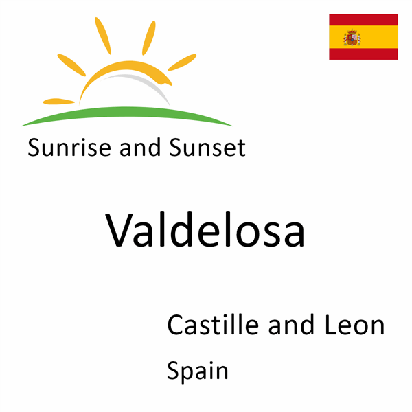 Sunrise and sunset times for Valdelosa, Castille and Leon, Spain