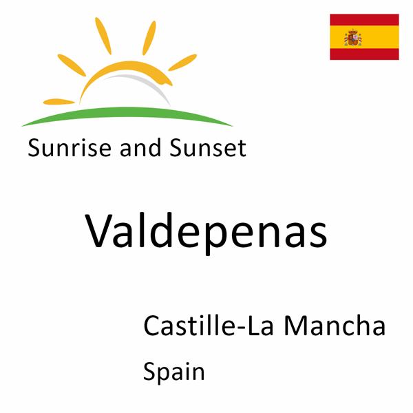 Sunrise and sunset times for Valdepenas, Castille-La Mancha, Spain