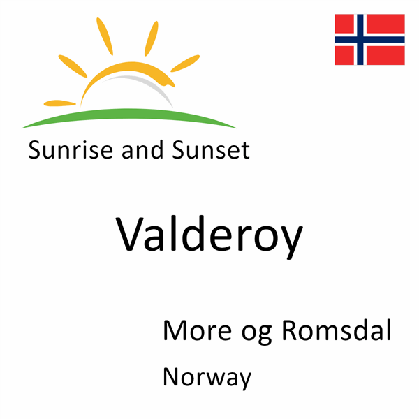 Sunrise and sunset times for Valderoy, More og Romsdal, Norway