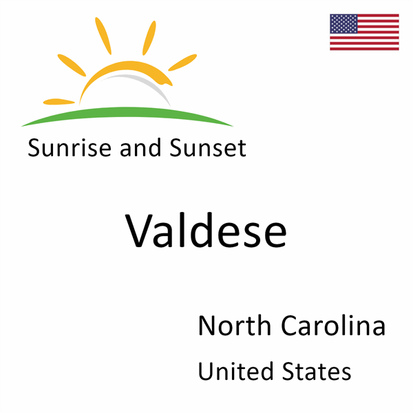 Sunrise and sunset times for Valdese, North Carolina, United States