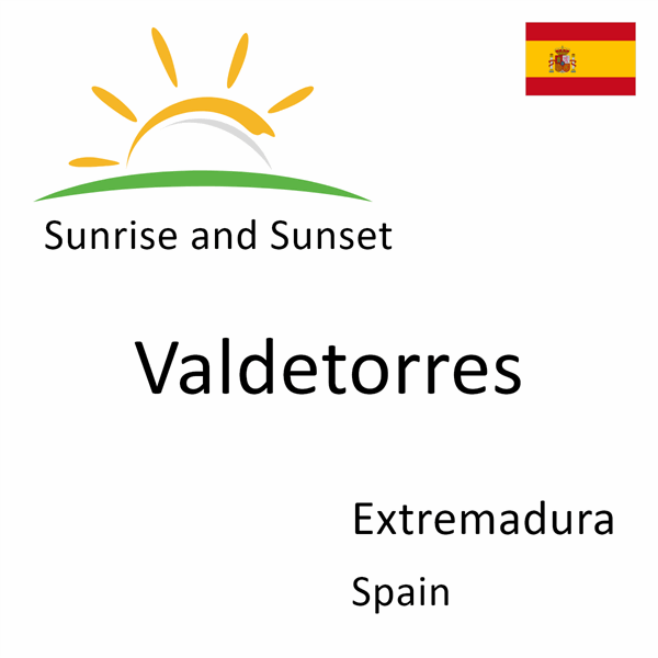 Sunrise and sunset times for Valdetorres, Extremadura, Spain