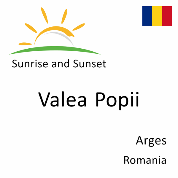 Sunrise and sunset times for Valea Popii, Arges, Romania