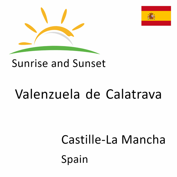 Sunrise and sunset times for Valenzuela de Calatrava, Castille-La Mancha, Spain