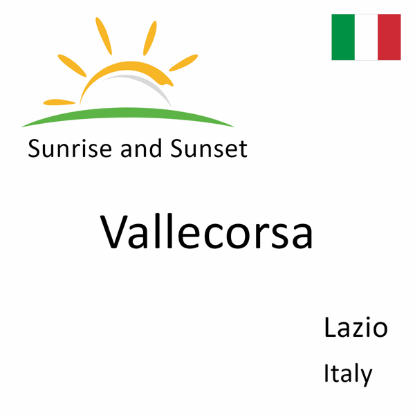 Sunrise and sunset times for Vallecorsa, Lazio, Italy