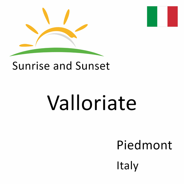 Sunrise and sunset times for Valloriate, Piedmont, Italy