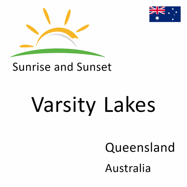 Sunrise and sunset times for Varsity Lakes, Queensland, Australia