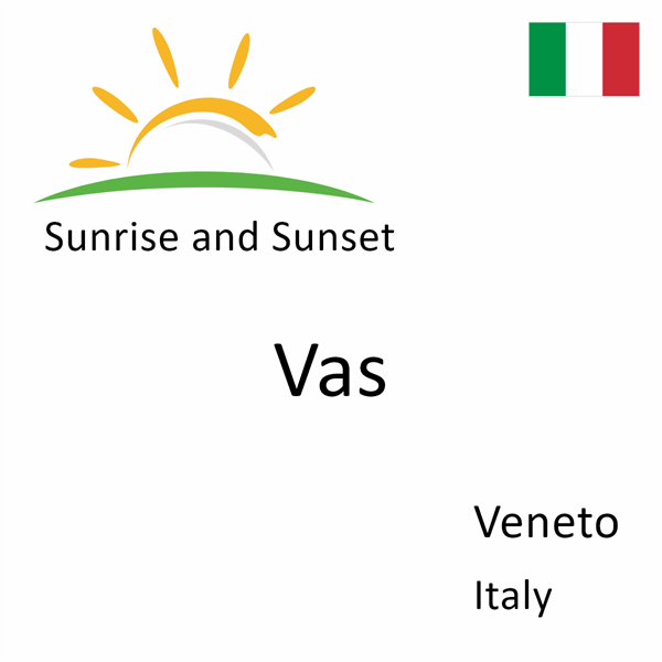 Sunrise and sunset times for Vas, Veneto, Italy