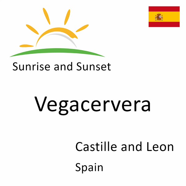 Sunrise and sunset times for Vegacervera, Castille and Leon, Spain