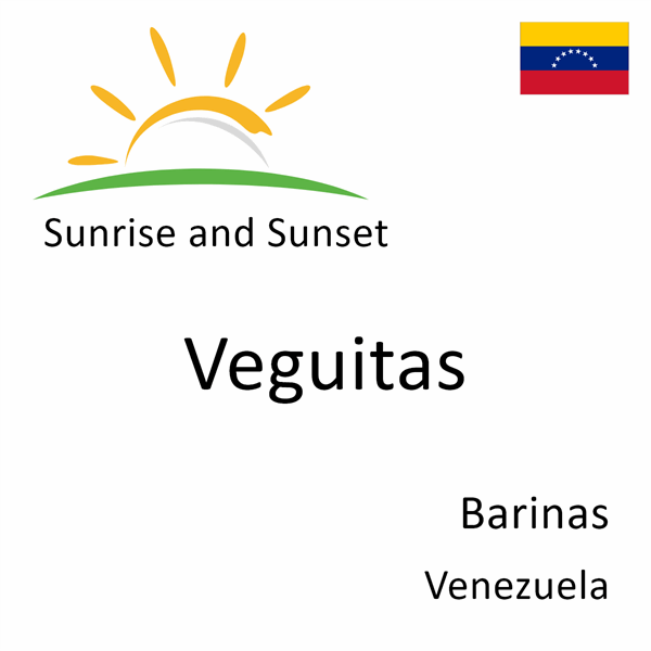 Sunrise and sunset times for Veguitas, Barinas, Venezuela