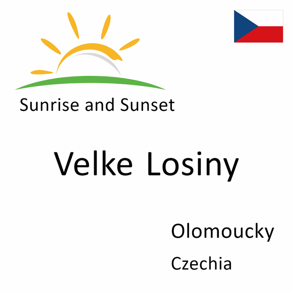 Sunrise and sunset times for Velke Losiny, Olomoucky, Czechia