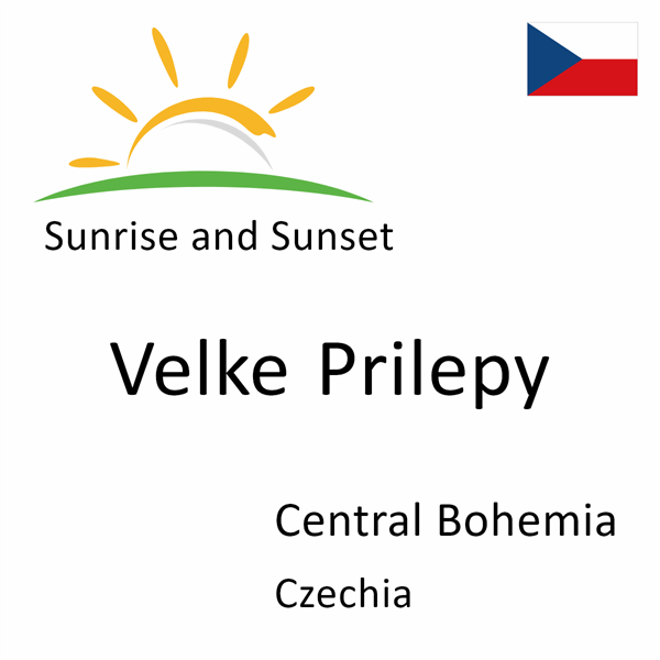 Sunrise and sunset times for Velke Prilepy, Central Bohemia, Czechia