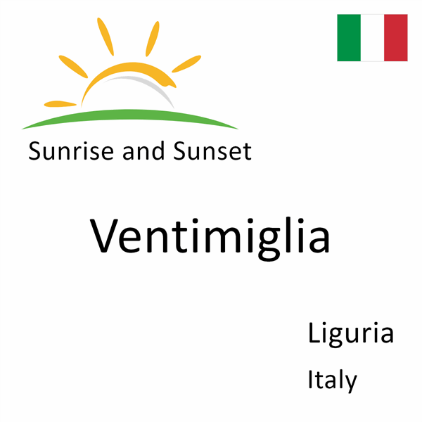 Sunrise and sunset times for Ventimiglia, Liguria, Italy