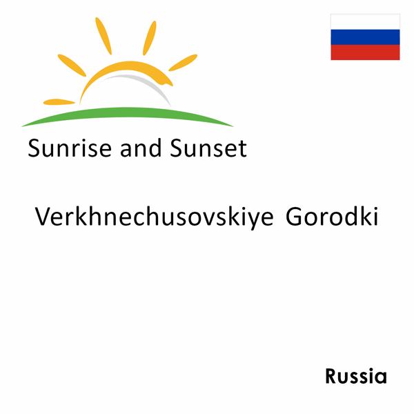 Sunrise and sunset times for Verkhnechusovskiye Gorodki, Russia