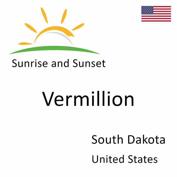 Sunrise and sunset times for Vermillion, South Dakota, United States