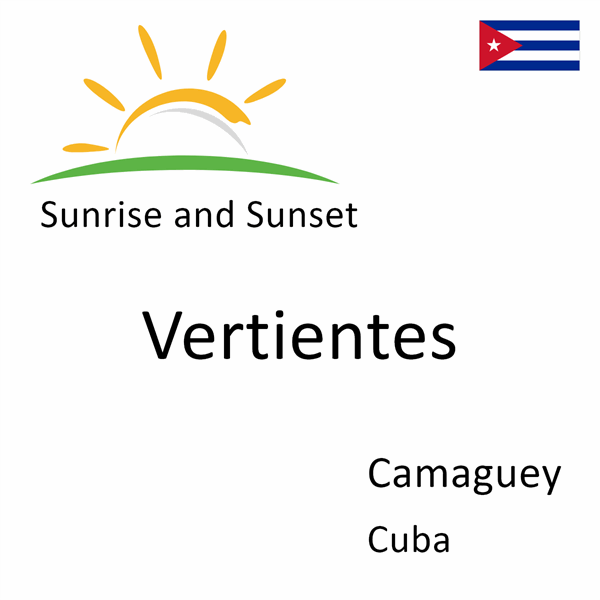 Sunrise and sunset times for Vertientes, Camaguey, Cuba