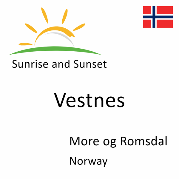 Sunrise and sunset times for Vestnes, More og Romsdal, Norway