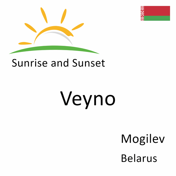 Sunrise and sunset times for Veyno, Mogilev, Belarus