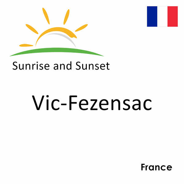 Sunrise and sunset times for Vic-Fezensac, France