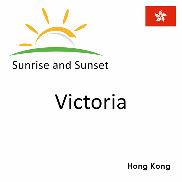 Sunrise and sunset times for Victoria, Hong Kong