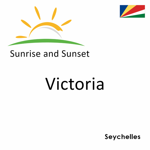 Sunrise and sunset times for Victoria, Seychelles
