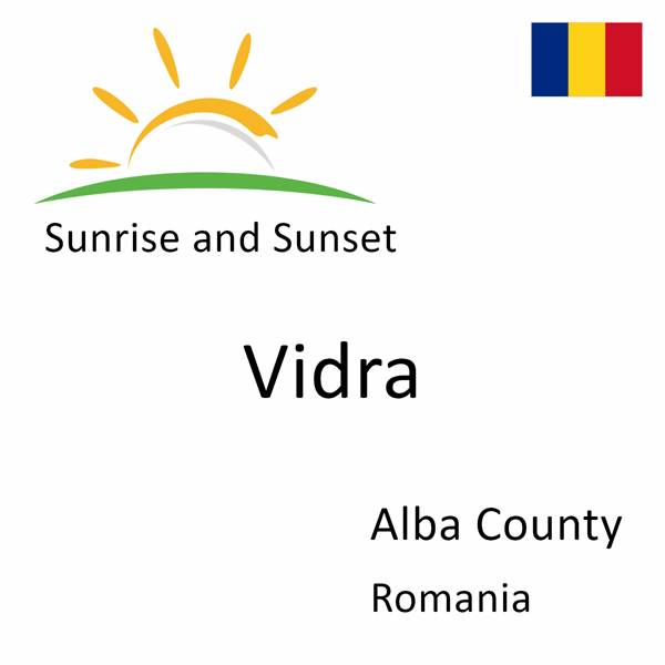 Sunrise and sunset times for Vidra, Alba County, Romania