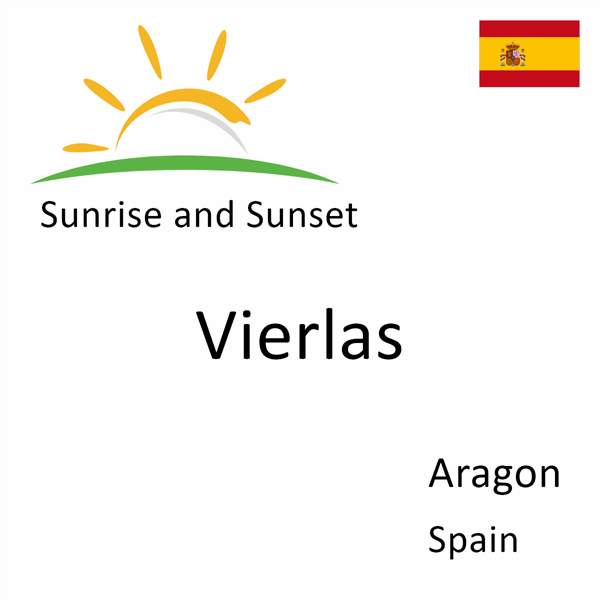 Sunrise and sunset times for Vierlas, Aragon, Spain