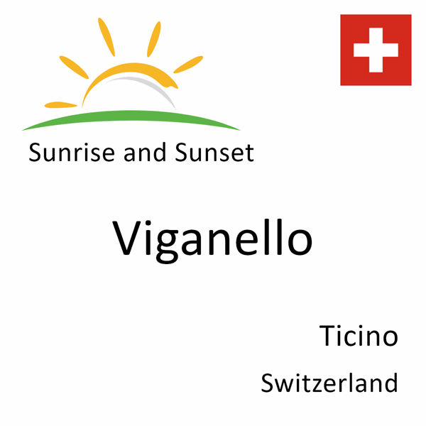 Sunrise and sunset times for Viganello, Ticino, Switzerland